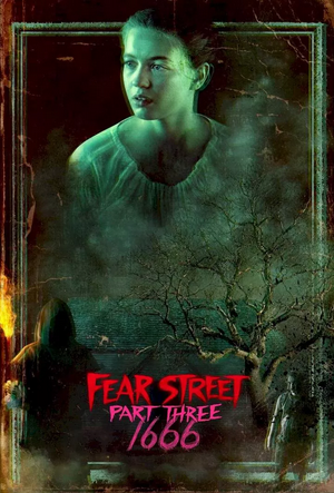 Fear Street: Part 3 – 1666 (2021)